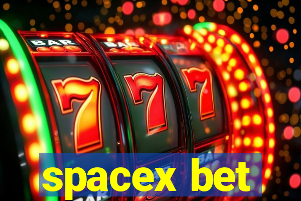 spacex bet